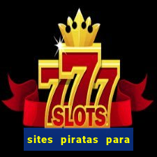 sites piratas para ver jogos